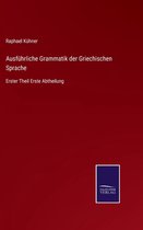 Ausführliche Grammatik der Griechischen Sprache