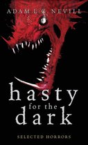 Boekcover van "Hasty for the Dark" met een rode, monsterlijke kop met scherpe witte tanden en zwarte achtergrond.