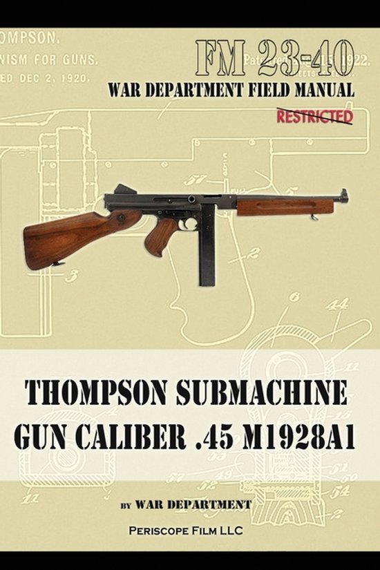Thompson Submachine Gun Caliber .45 M1928A1 - cover
