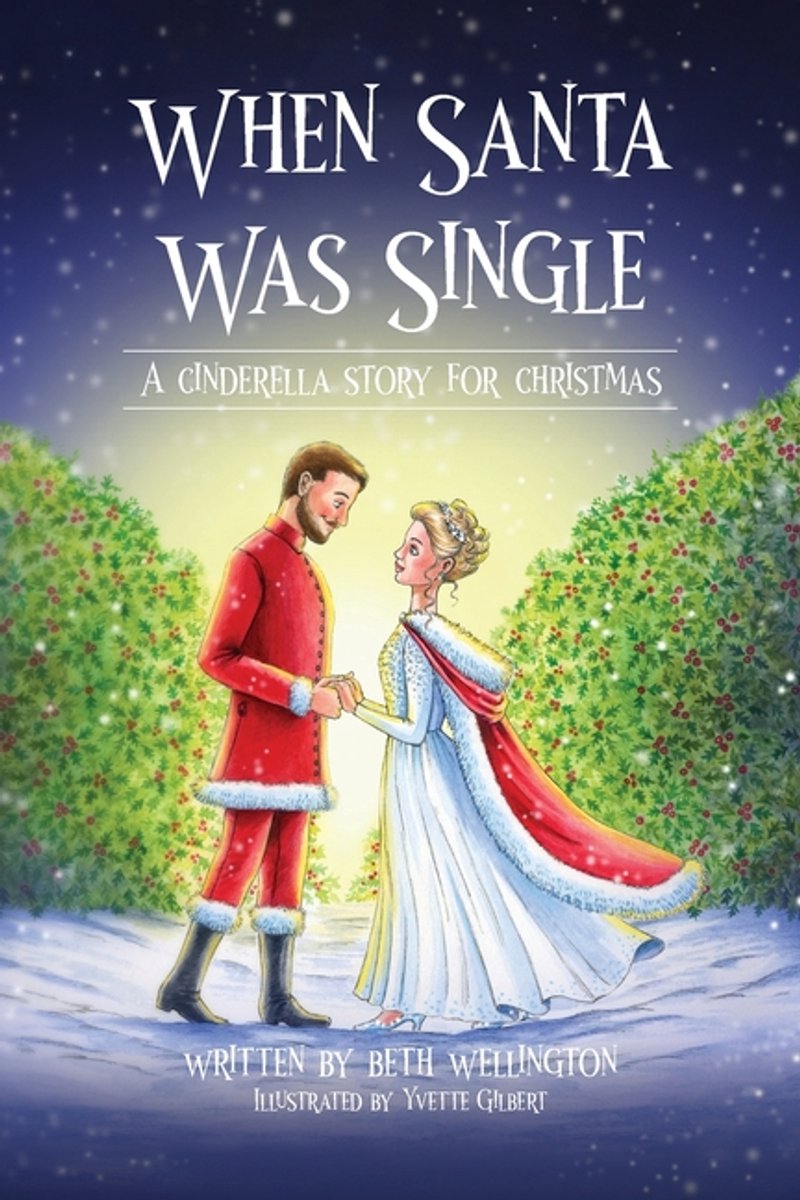 When Santa Was Single van Beth Wellington