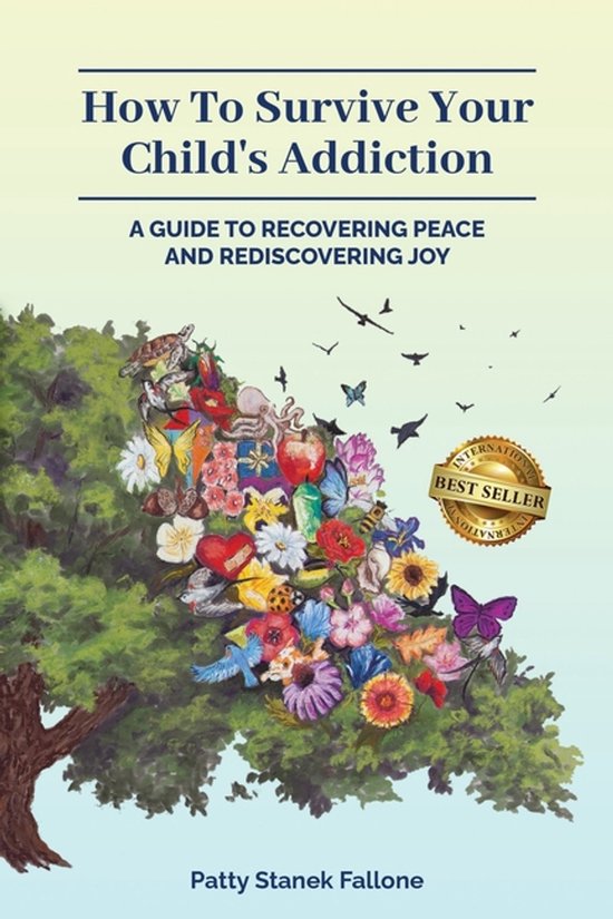 How To Survive Your Child's Addiction - cover