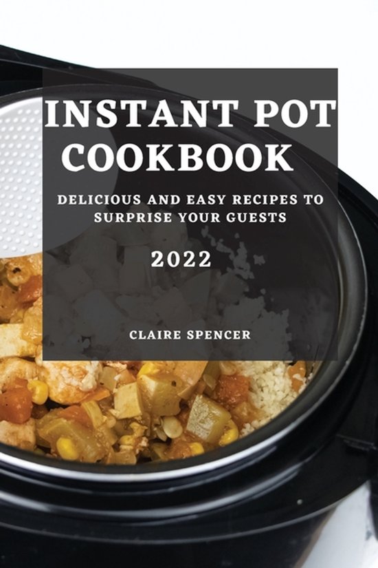Instant Pot Cookbook 2022 - cover
