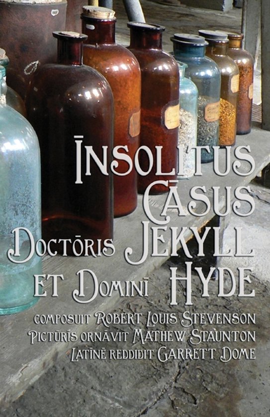 Boekomslag met de titel "Insolitus Casus Doctoris Jekyll et Domini Hyde", omringd door antieke apothekersflessen.