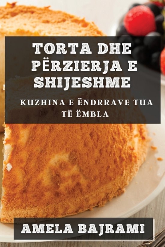 Torta dhe Përzierja e Shijeshme - cover
