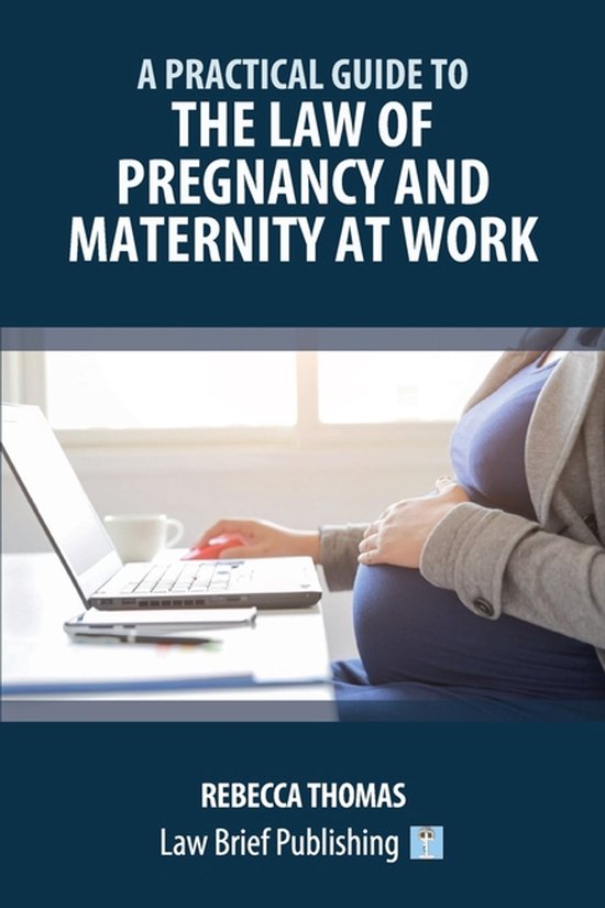 A Practical Guide to the Law of Pregnancy and Maternity at W ... - cover