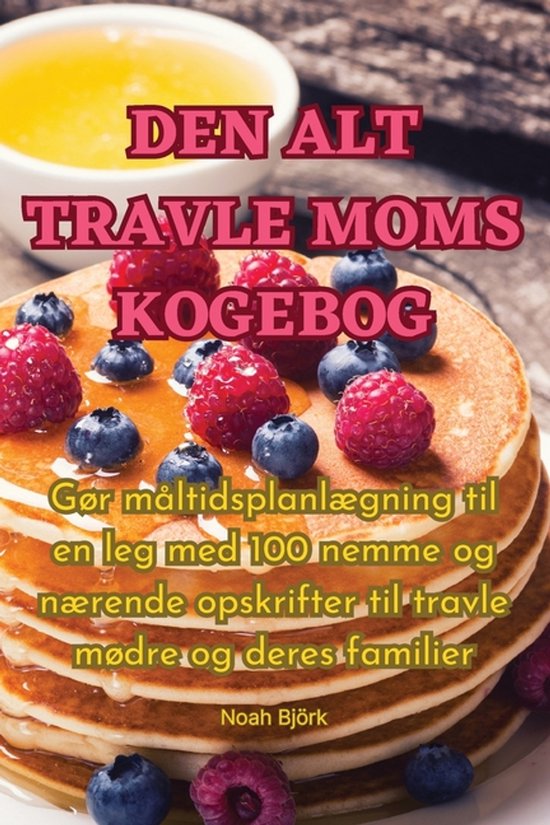 Den Alt Travle Moms Kogebog - cover