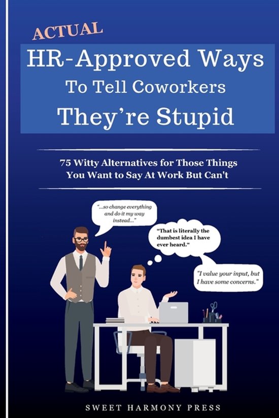 Actual HR-Approved Ways to Tell Coworkers They're Stupid - cover