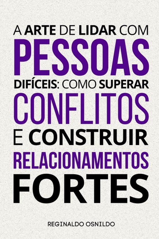 A arte de lidar com pessoas difíceis - cover