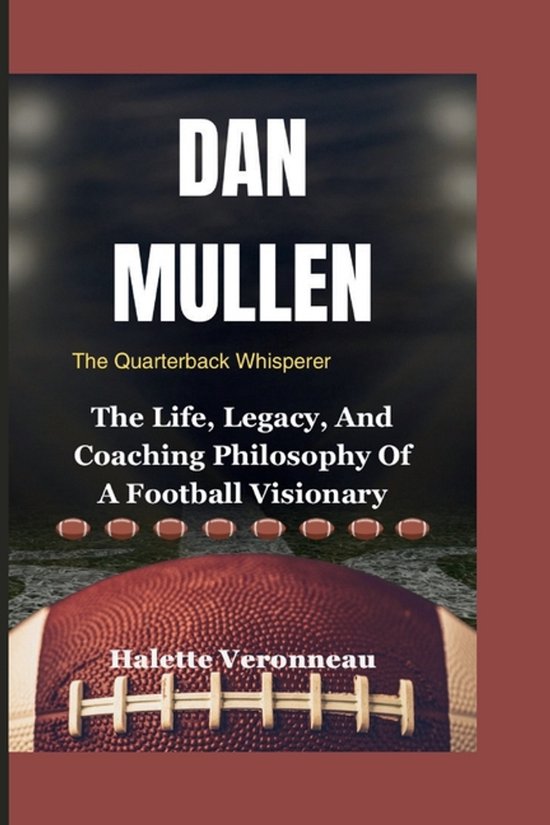 DAN MULLEN The Quarterback Whisperer - cover