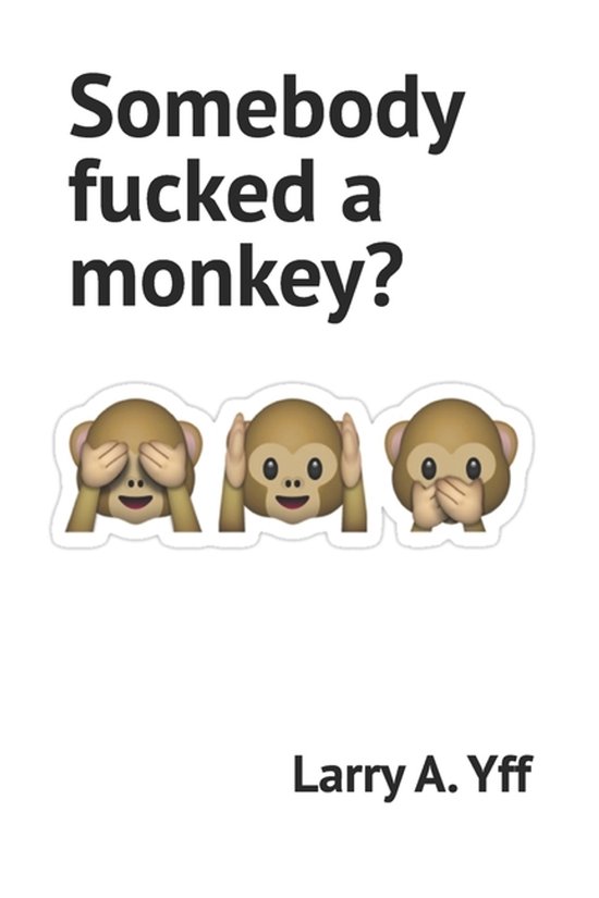 The Core Values- Somebody fucked a monkey? - cover