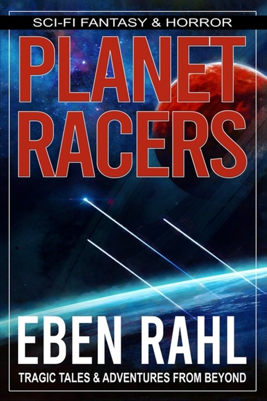 Van Rahl Planet Racers, Eben Rahl | 9798863737201 | Boeken | bol