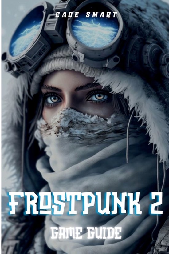 Frostpunk 2 Game Guide - cover