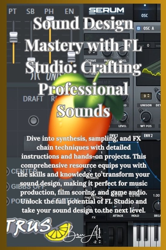 FL Studio- Sound Design Mastery with FL Studio - cover