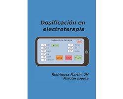 Electroterapia En Fisioterapia- Dosificación en electroterapia
