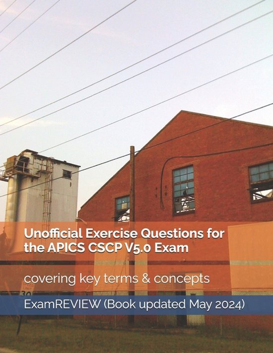 Unofficial Exercise Questions for the APICS CSCP V5.0 Exam - cover