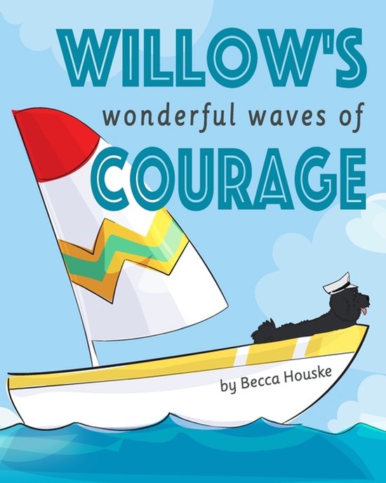 Willow's Wonderful Waves of Courage