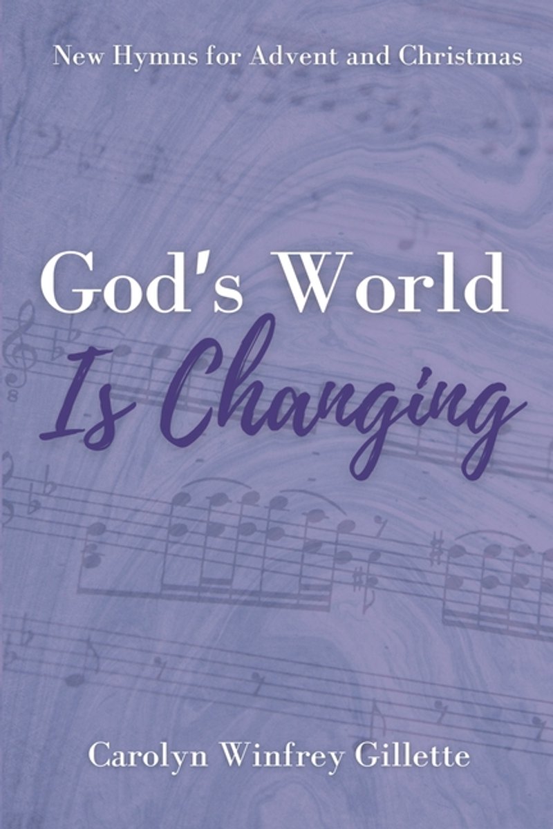God's World Is Changing van Carolyn Winfrey Gillette