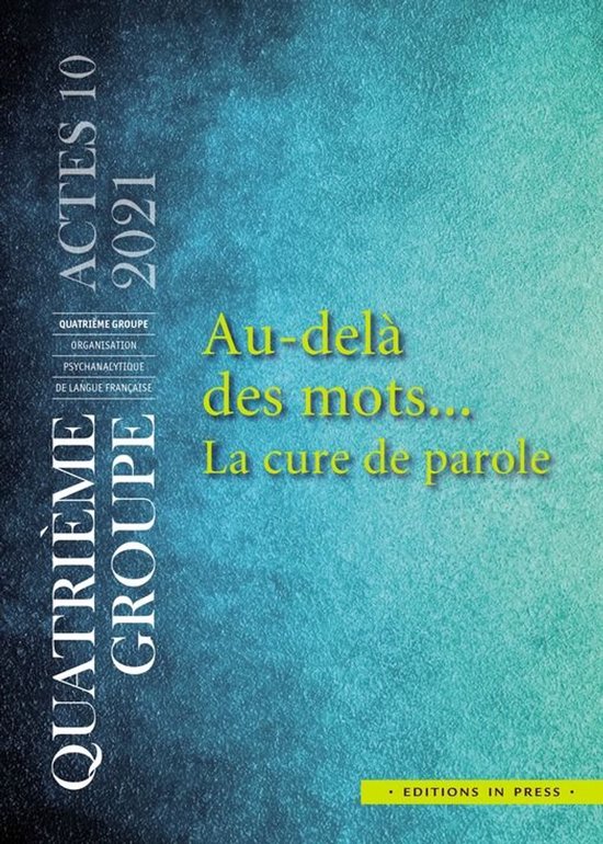 Actes du quatrième groupe - Au-delà des mots… La cure de ... - cover