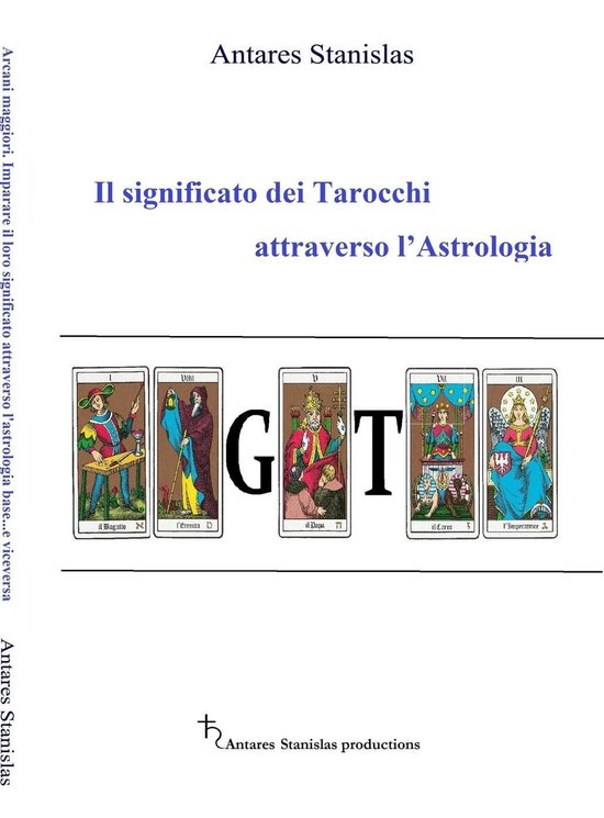 Il significato dei Tarocchi attraverso l’Astrologia - cover