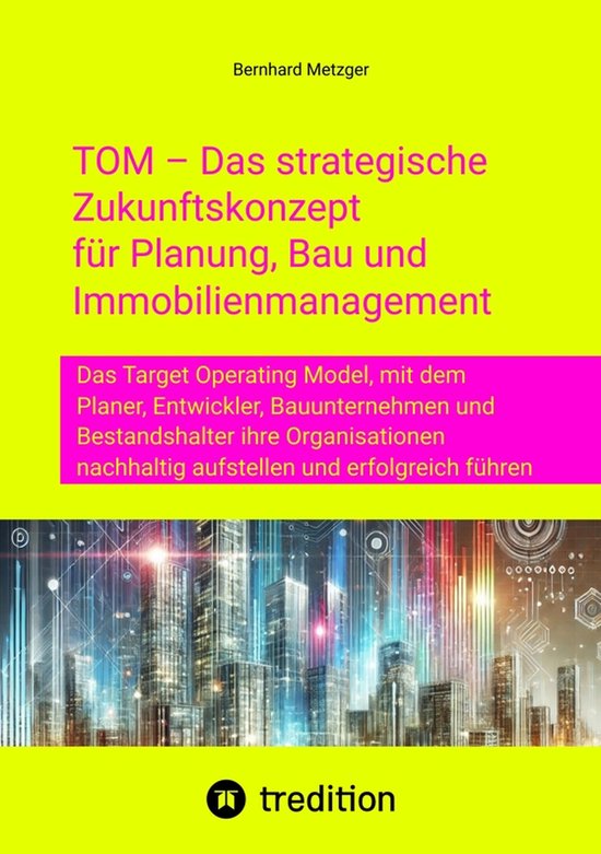 TOM – Das strategische Zukunftskonzept für Planung, Bau u ... - cover