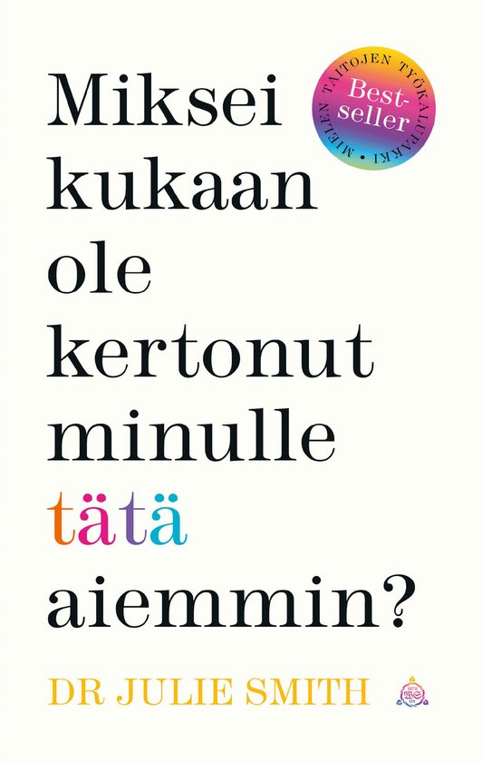 Miksei kukaan ole kertonut minulle tätä aiemmin? - cover