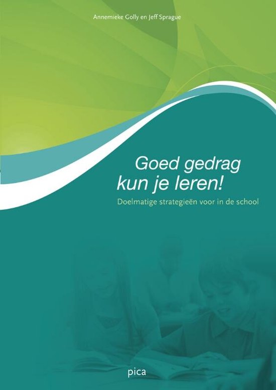 Omslag van Goed Gedrag Kun Je Leren! door Annemieke Golly, Jeff Sprague