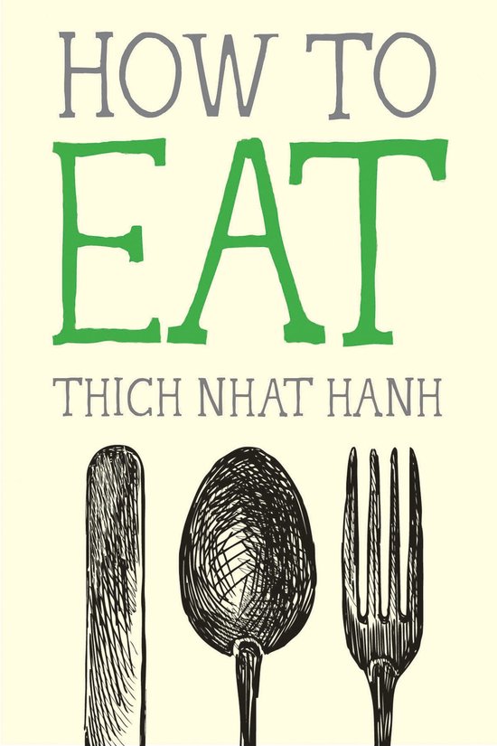 Boek "HOW TO EAT" van Thich Nhat Hanh met illustraties van een mes, lepel en vork.