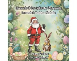 Quando il Coniglietto Pasquale incontrò Babbo Natale