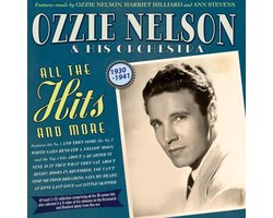 Ozzie Nelson & His Orchestra - All The Hits And More 1930-41 (CD)