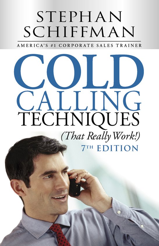 Cold Calling Techniques, That Really Work!