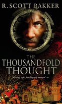 Prince of Nothing 3 - The Thousandfold Thought