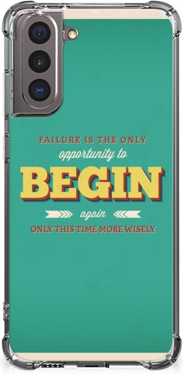 Samsung Galaxy S21 Telefoonhoesje met tekst Quote Begin