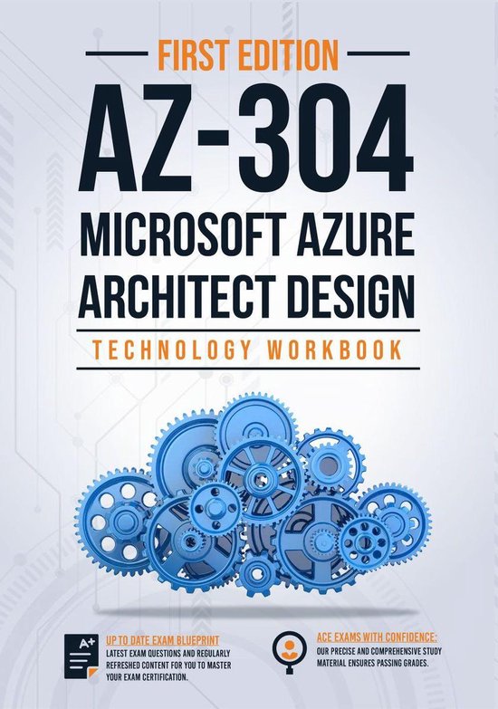 AZ-304: Microsoft Azure Architect Design (Technology Workbook)