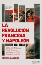 Historia Brevis - La Revolución francesa y Napoleón