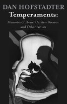Temperaments: Memoirs of Henri Cartier-Bresson and Other Artists