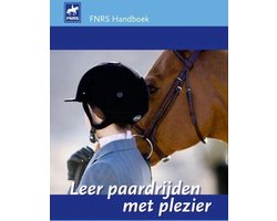 Leer paardrijden met plezier (FNRS handboek)