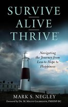Survive – Alive – Thrive