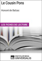 Le Cousin Pons d'Honoré de Balzac (Les Fiches de lecture d'Universalis)