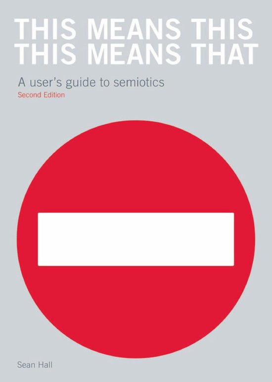 This Means This, This Means That Second Edition - cover