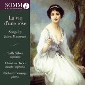 Jules Massenet / La Vie DUne Rose