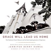 Grace Will Lead Us Home