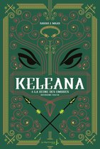 Keleana 4 - Keleana, tome 4 La Reine des Ombres, deuxième partie