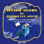 Bedtime Stories for Stressed out Adults