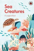 A Ladybird Book - A Ladybird Book: Sea Creatures