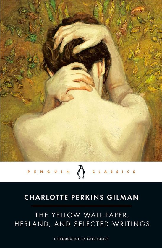 The Yellow Wall-Paper, Herland, and Selected Writings - cover