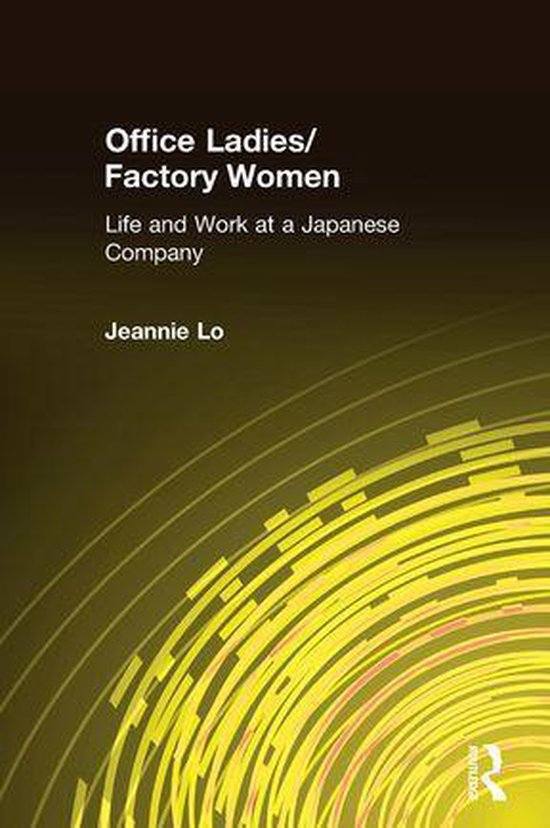 Office Ladies/Factory Women (ebook), Jeannie Lo 9781315289274