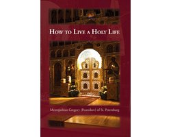 How to Live a Holy Life