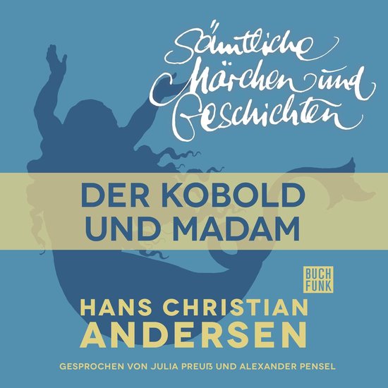 H. C. Andersen: Sämtliche Märchen und Geschichten, Der Kob ... - cover