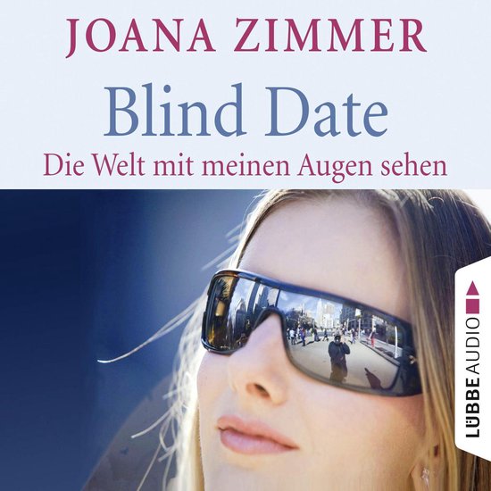 Blind Date - Die Welt mit meinen Augen sehen - cover