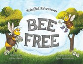 Mindful Adventures 1 - Bee Free